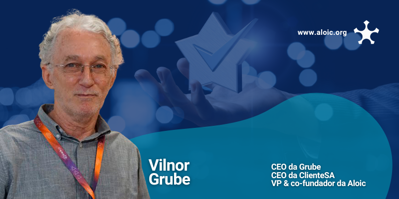 Innovating in Contact Centers and Customer Experience: A Conversation with Vilnor Grube, CEO of ClienteSA and Co-Founder of ALOIC